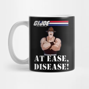 At Ease, Disease! Mug